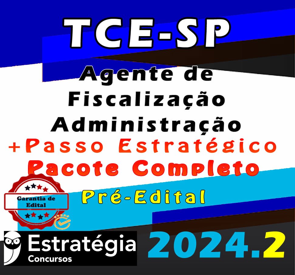TCE SP Agente de Fiscalizacao Administracao2 curso 2024