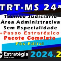 TRT MS 24a Regiao Tecnico Judiciario Area Administrativa Sem Especialidade curso 2024
