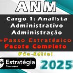 ANM (Cargo 1: Analista Administrativo - Administração) Pacotaço - Pacote Teórico + Pacote Passo Estratégico - Estrategia 2025 (Pós-Edital)