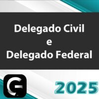Delegado Civil e Federal G7 2025 DPC DPF 