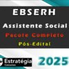 EBSERH Assistente Social curso 2025