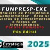 FUNPRESP EXE Analista de Previdencia Complementar Area 5 curso 2024