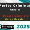Perito Criminal Curso Regular Area TI curso 2025