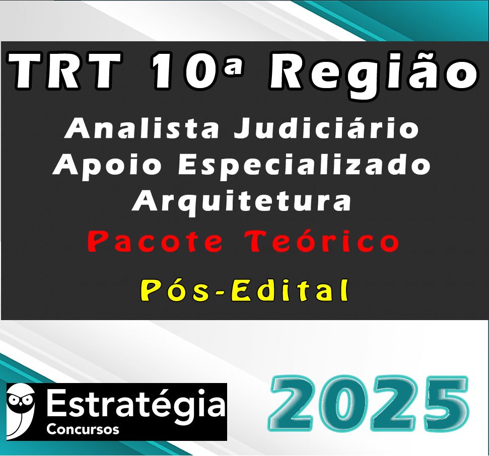 TRT 10a Regiao Analista Judiciario Apoio Especializado Arquitetura curso 2025