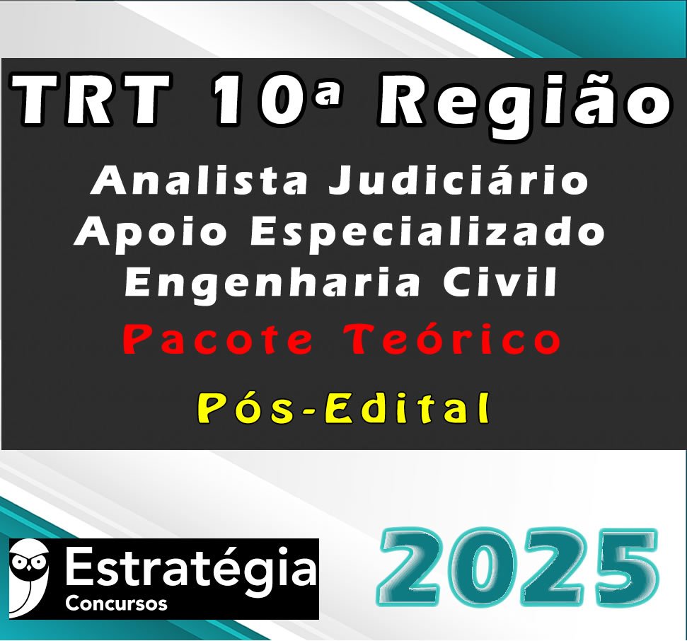 TRT 10a Regiao Analista Judiciario Apoio Especializado Engenharia Civil curso 2025