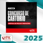 2ª Fase - Concurso de Cartório - Prática de Peças e Redações- VFK 2025