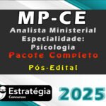 MP-CE (Analista Ministerial - Especialidade: Psicologia) Pacote Completo (Pós-Edital) - Estrategia 2025