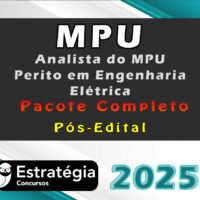 MPU (Analista do MPU - Perito em Engenharia Elétrica) - Estrategia 2025 Pós Edital - Pacote Completo