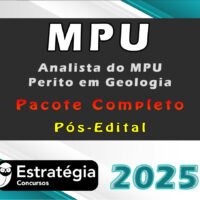 MPU (Analista do MPU - Perito em Geologia) - Estrategia 2025 Pós Edital - Pacote Completo