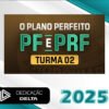PF PRF – O Plano Perfeito – Agente e Escrivao Dedicacao Delta 2025
