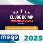 Clube do MP – Avançado – Promotor de Justiça do Ministério Público Estadual - Mege 2025
