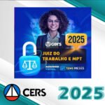 Magistratura e Ministério Público do Trabalho MPT - Juiz do Trabalho Promotor do Trabalho- CERS 2025