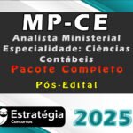 MP-CE (Analista Ministerial - Especialidade: Ciências Contábeis) Pacote Completo (Pós-Edital) - Estrategia 2025