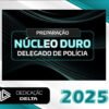 nucleo duro dedicacao delta 2025