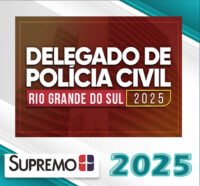 Delegado de Policia Civil Rio Grande do Sul 2025 Pre edital supremo