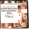 EDITAL ESQUEMATIZADO EXAME NACIONAL DOS CARTORIOS – ENAC – ED. 2025 – POS EDITAL 2