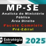MP-SE (Analista do Ministério Público - Área Direito) Pacote Teórico - Estrategia 2025 - Pré-Edital