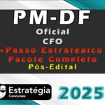 PM-DF (Oficial - CFO) Pacotaço - Pacote Téorico + Passo Estratégico - Estrategia 2025 - Pós-Edital