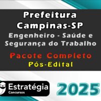 Prefeitura Campinas SP Engenheiro Saude e Seguranca do Trabalho Pacote Teorico Estrategia 2025 Pos Edital
