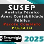 SUSEP Analista Técnico - Área: Contabilidade Pública - Pacote Téorico  - Estrategia 2025 - Pós-Edital
