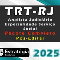 TRT-RJ Analista Judiciário - Especialidade Serviço Social - Pacote Téorico  - Estrategia 2025 - Pós-Edital