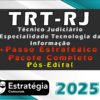 TRT RJ Tecnico Judiciario Especialidade Tecnologia da Informacao Pacotaco curso 2025 1