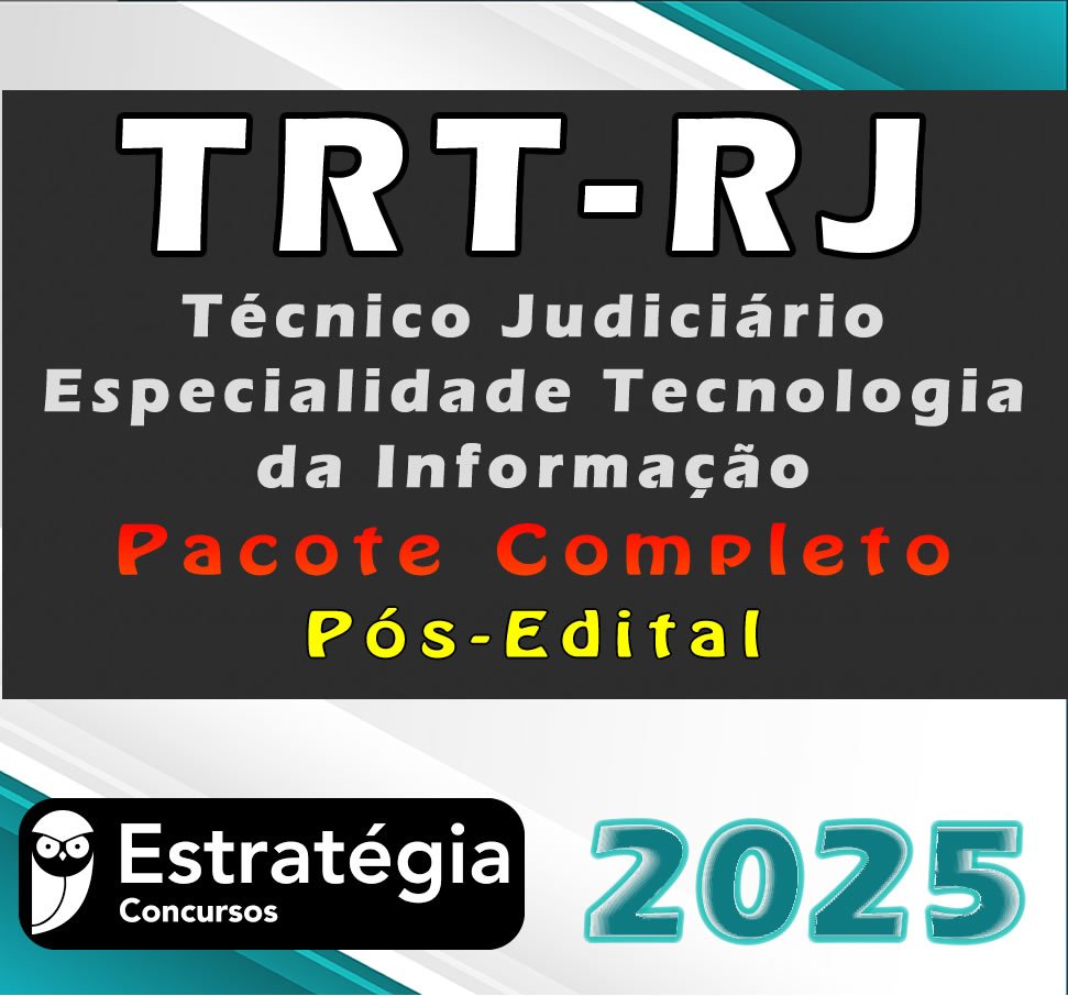 TRT RJ Tecnico Judiciario Especialidade Tecnologia da Informacaol curso2025