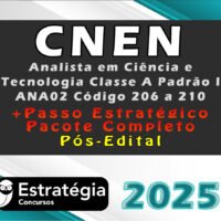 cnen Analista em Ciencia e Tecnologia Classe A Padrao I ANA02 Codigo 206 a 210 curso 2025