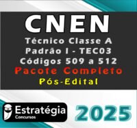 cnen Tecnico Classe A Padrao I TEC03 Codigos 509 a 512 curso 2025