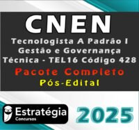 cnen Tecnologista A Padrao I Gestao e Governanca Tecnica TEL16 Codigo 428 curso 2025