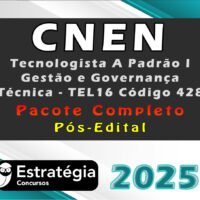 cnen Tecnologista A Padrao I Gestao e Governanca Tecnica TEL16 Codigo 428 curso 2025