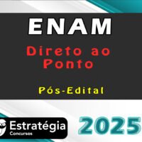 II ENAM – Direto ao Ponto estrategia 2025