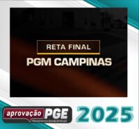PGM Campinas – Pos Edital – Procurador da Cidade de Campinas 2025 Aprovacao PGE