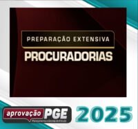Procuradorias Curso Extensivo 2025 Aprovacao