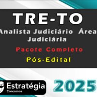 TRE TO Analista Judiciario Area Judiciaria Pacote Completo Estrategia 2025