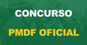 concurso pm df oficial