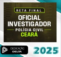 PC CE RETA FINAL OFICIAL INVESTIGADOR DE POLICIA CIVIL CEARA Dedicacao Delta 2025 1