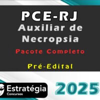 PCE RJ Auxiliar de Necropsia Pacote Teorico Estrategia 2025