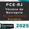 PCE RJ Tecnico de Necropsia Pacote Teorico Estrategia 2025