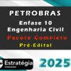 PETROBRAS Enfase 10 Engenharia Civil Pacote 2025