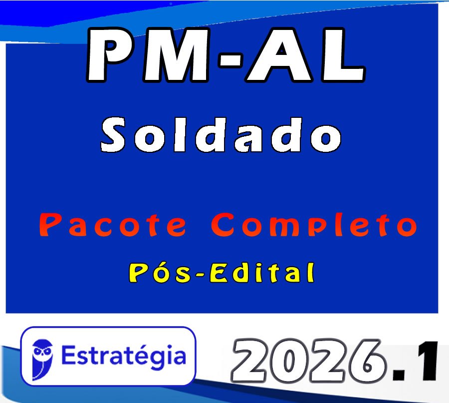 PM AL (Soldado) Pacote Completo 2026 Pos Edital Estrategia