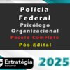 Policia Federal Psicologo Organizacional 2025
