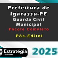 Prefeitura de Igarassu PE Guarda Civil Municipal Pacote Completo Pos Edital Estrategia 2025