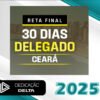 RETA FINAL 30 DIAS DELEGADO CEARA