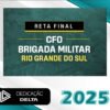 RETA FINAL CFO BRIGADA MILITAR RIO GRANDE DO SUL 2025 1