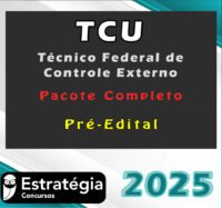 TCU Tecnico Federal de Controle Externo Pacote Teorico Estrategia 2025