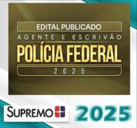 PF Pos Edital – Agente e Escrivao da Policia Federa 2025l