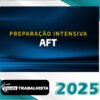 PREPARACAO INTENSIVA AFT Auditor Fiscal do Trabalho