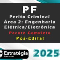 PF - Polícia Federal (Perito Criminal - Área 2: Engenharia Elétrica/Eletrônica) Pacote Completo - Pós-Edital - Estrategia 2026