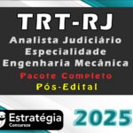 TRT-RJ (Analista Judiciário - Especialidade Engenharia Mecânica - Pacote Téorico  - Estrategia 2025 - Pós-Edital